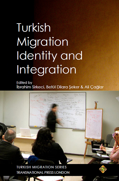 Turkish Migration, Identity and Integration