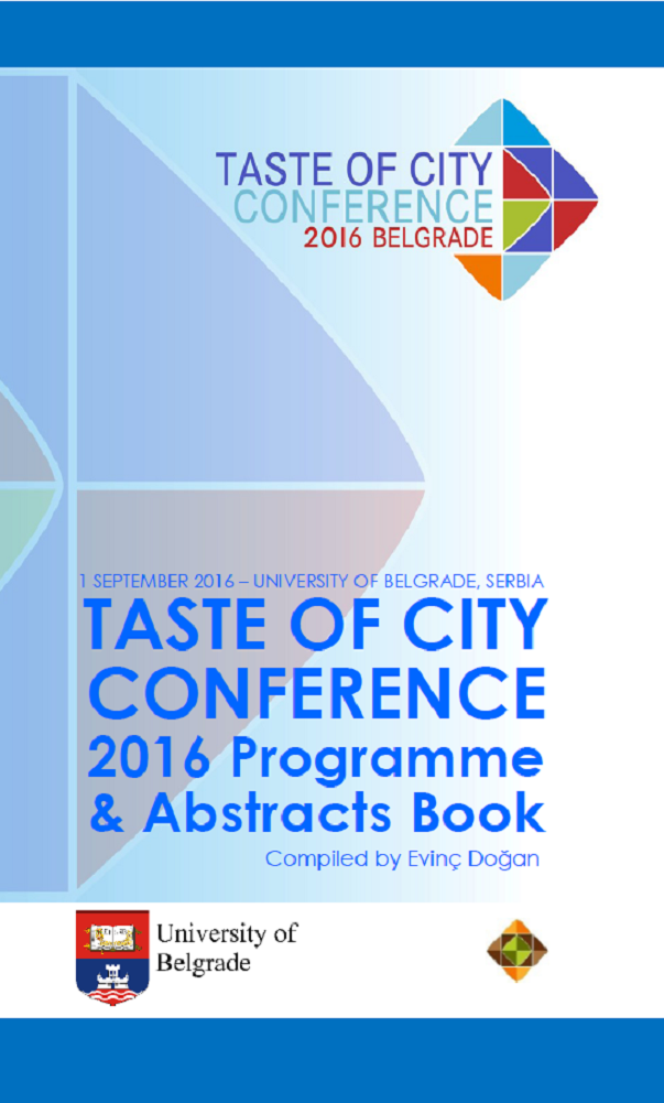 Taste of City Conference 2016 Programme and Abstracts Book compiled by Evinc Dogan